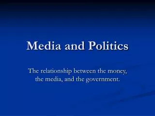 Media and Politics