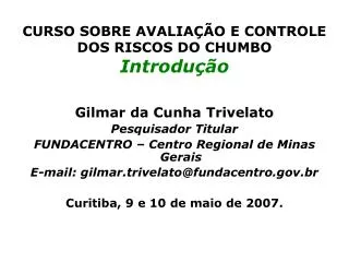 curso sobre avalia o e controle dos riscos do chumbo introdu o