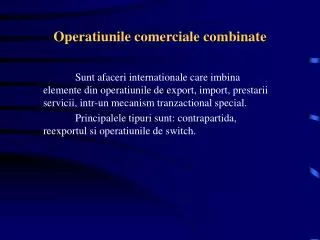 operatiunile comerciale combinate