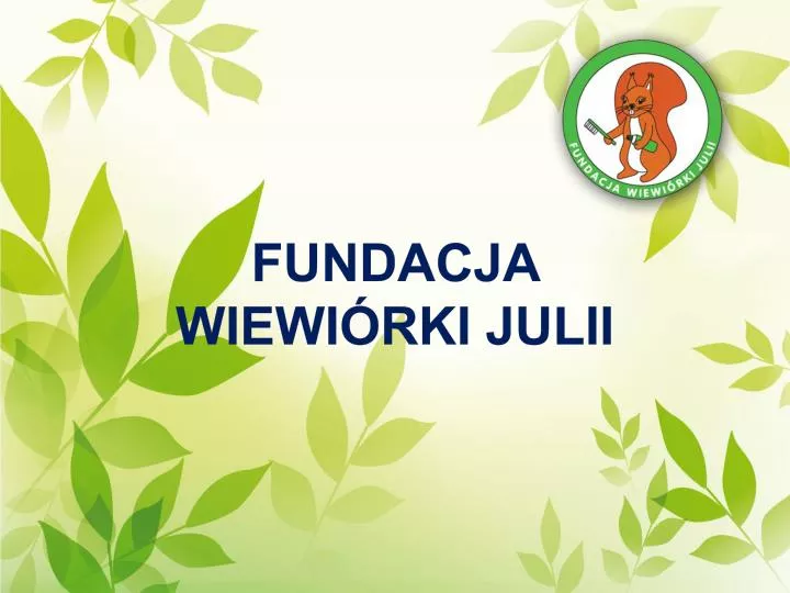 fundacja wiewi rki julii