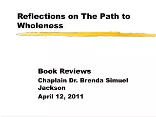 Reflections on The Path to Wholeness