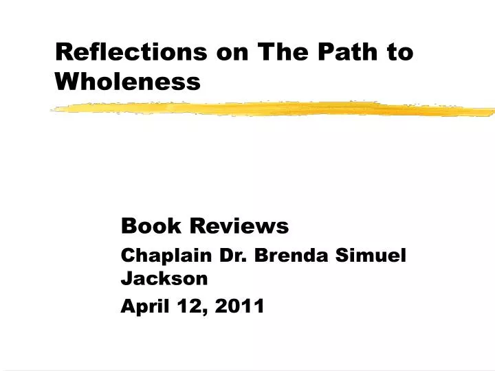 reflections on the path to wholeness
