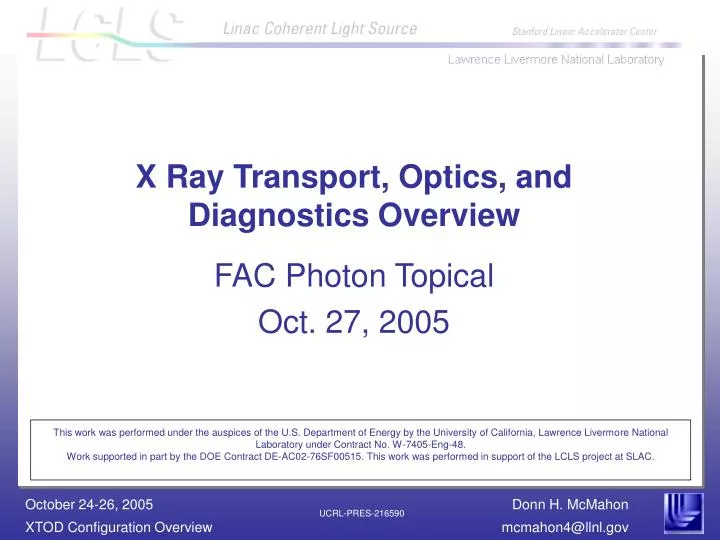 x ray transport optics and diagnostics overview