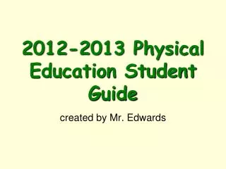 2012-2013 Physical Education Student Guide