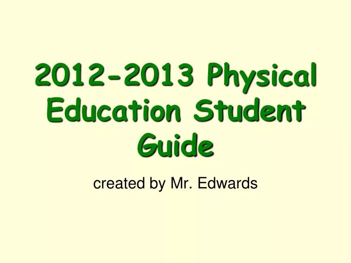 2012 2013 physical education student guide