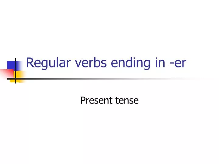 regular verbs ending in er
