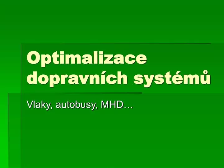 optimalizace dopravn ch syst m