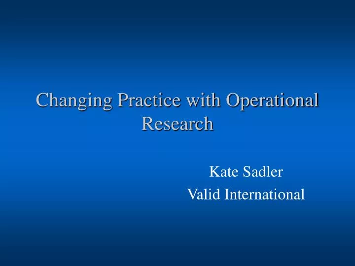 changing practice with operational research