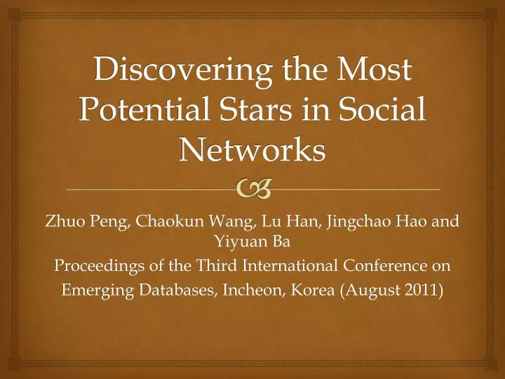 discovering the most potential stars in social networks