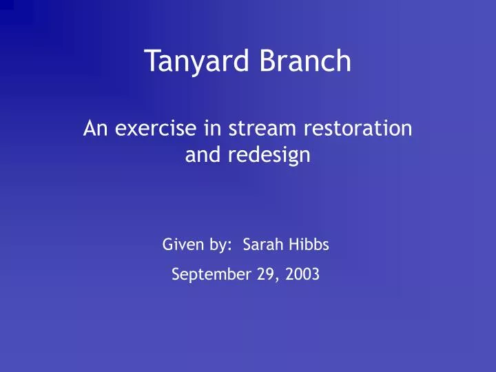 tanyard branch