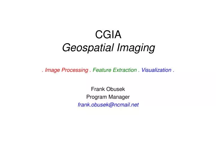 cgia geospatial imaging image processing feature extraction visualization