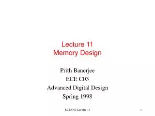 Lecture 11 Memory Design