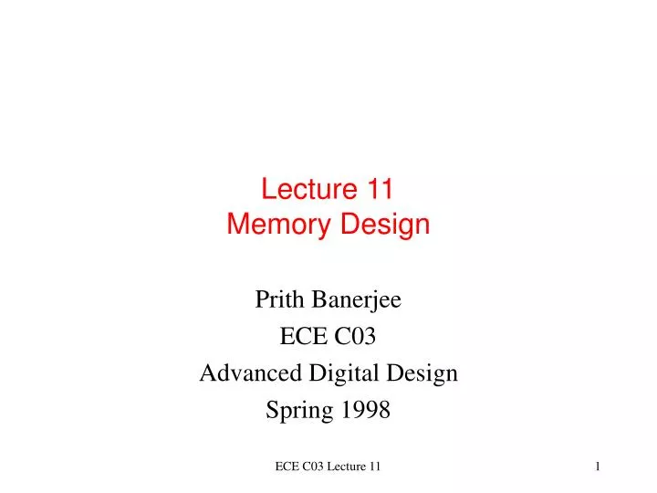 lecture 11 memory design