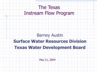 The Texas Instream Flow Program