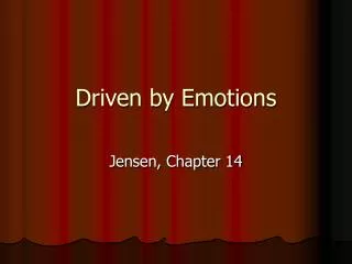 Driven by Emotions