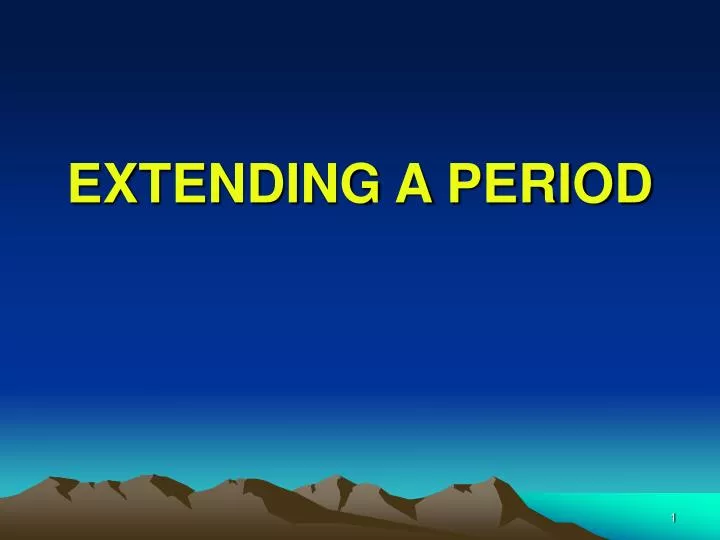 extending a period