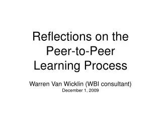 Reflections on the Peer-to-Peer Learning Process