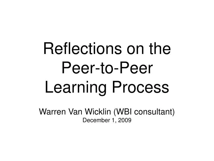 reflections on the peer to peer learning process