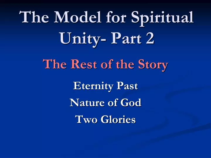 the model for spiritual unity part 2