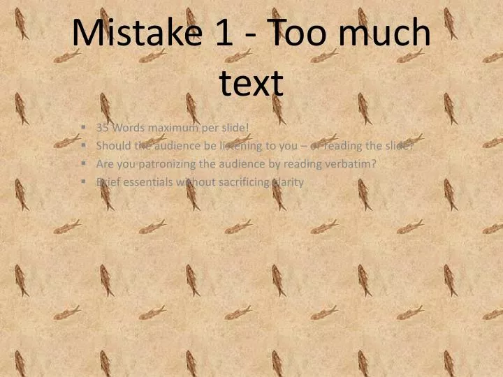 mistake 1 too much text