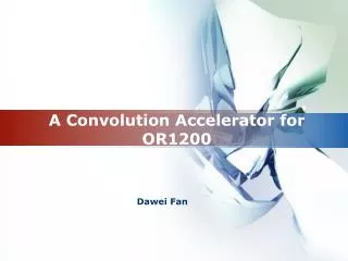 A Convolution Accelerator for OR1200