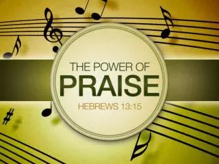 What is Praise?