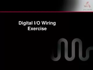Digital I/O Wiring Exercise