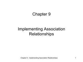Chapter 9 Implementing Association Relationships