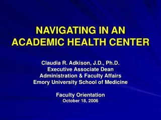 NAVIGATING IN AN ACADEMIC HEALTH CENTER