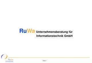 Ru Wa Unternehmensberatung für Informationstechnik GmbH