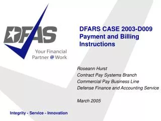 DFARS CASE 2003-D009 Payment and Billing Instructions