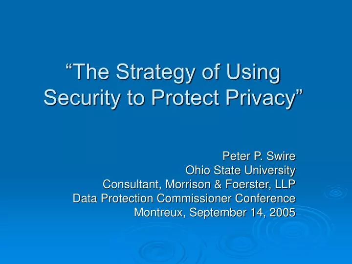the strategy of using security to protect privacy