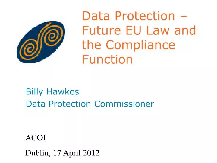 data protection future eu law and the compliance function