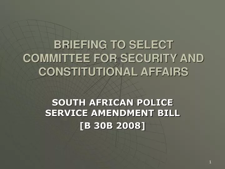 briefing to select committee for security and constitutional affairs