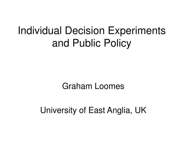 individual decision experiments and public policy