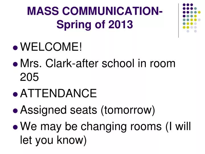 mass communication spring of 2013