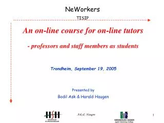An on-line course for on-line tutors - professors and staff members as students