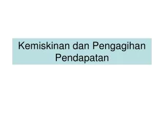 kemiskinan dan pengagihan pendapatan