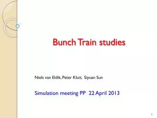 Bunch Train studies
