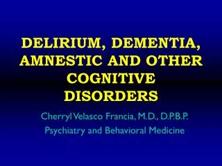 DELIRIUM, DEMENTIA, AMNESTIC AND OTHER COGNITIVE DISORDERS