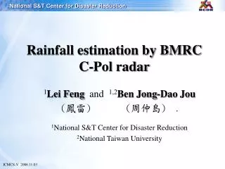 Rainfall estimation by BMRC C-Pol radar