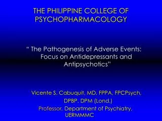THE PHILIPPINE COLLEGE OF PSYCHOPHARMACOLOGY