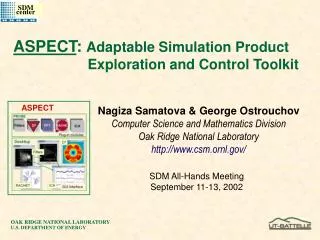 ASPECT : Adaptable Simulation Product 			 Exploration and Control Toolkit