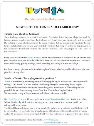 NEWSLETTER TUNISIA DECEMBER 2007 Tunisia is all about its Festivals!