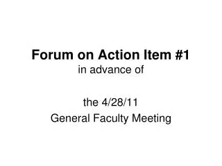 Forum on Action Item #1 in advance of