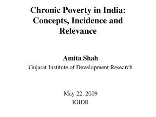 Chronic Poverty in India: Concepts, Incidence and Relevance