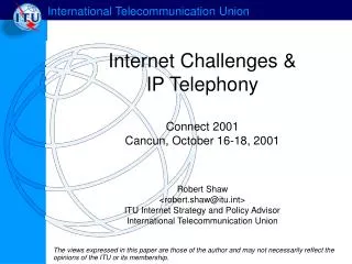 Internet Challenges &amp; IP Telephony