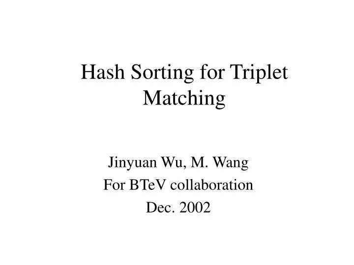hash sorting for triplet matching