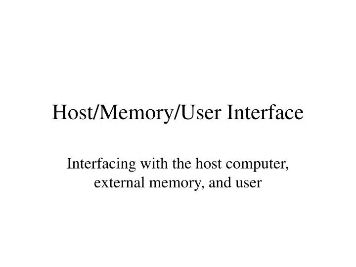host memory user interface
