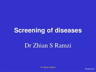 Screening of diseases